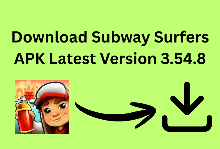 Download Subway Surfers APK Latest Version 3.54.8
