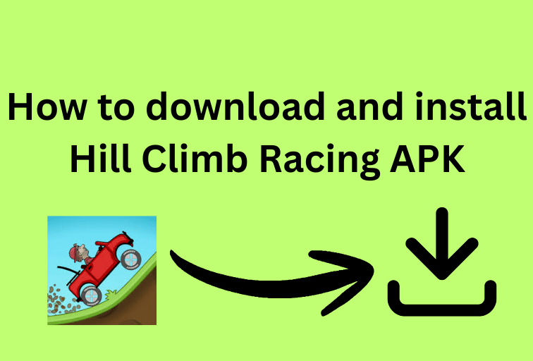 How to download and install Hill Climb Racing APK
