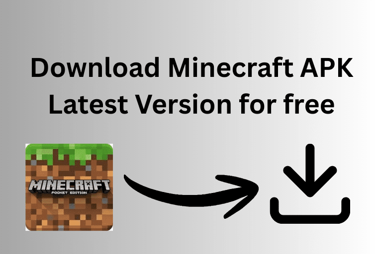 Download Minecraft APK Latest Version for free