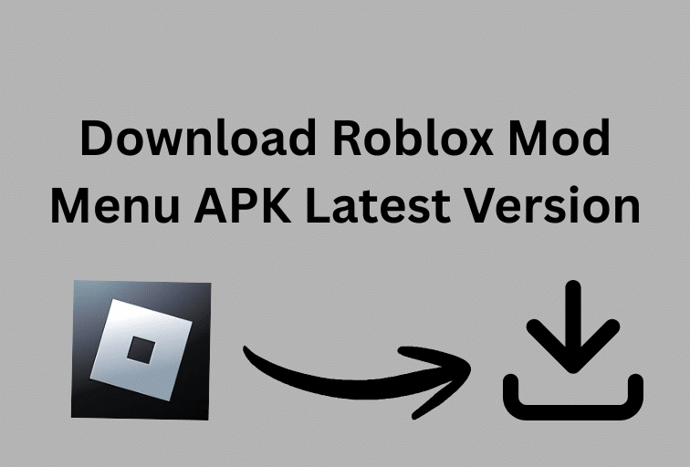 Download Roblox Mod Menu APK Latest Version